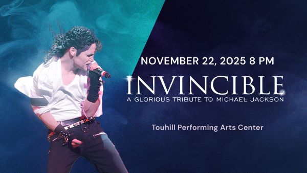 Promotional graphic for "Invincible: A Glorious Tribute to Michael Jackson" at the Touhill Performing Arts Center on November 22, 2025.